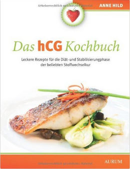 21 Tage Stoffwechselkur - HCG Kochbuch